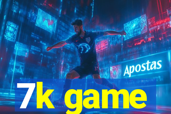 7k game